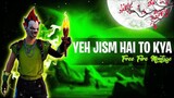 Yeh Jism Hai To Kya _ freefire montage by Whizz MTG