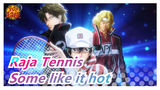 Raja Tennis|[Keren//Semua Member]Some like it hot