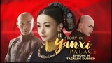 Story of Yanxi Palace Episode 86 Tagalog Dubbed