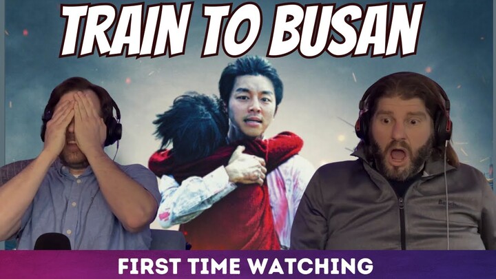 TRAIN TO BUSAN 부산행 | Movie Reaction| Americans First Time Watching