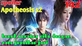 Spoiler Apotheosis S2 Part 142 : Bunuh 100 ribu Dengan Satu Jentikan Jari