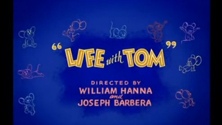 Tom and Jerry - Life with Tom