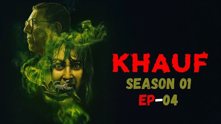 Khauf S01E04 (2025) | 1080p Hindi | WEB-DL.Super Vision 2.0