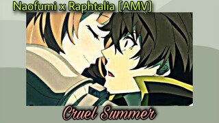 Naofumi x Raphtalia [AMV] // Cruel Summer