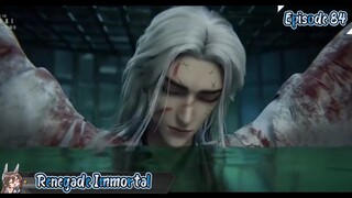 Renegade Immortal Eps 84