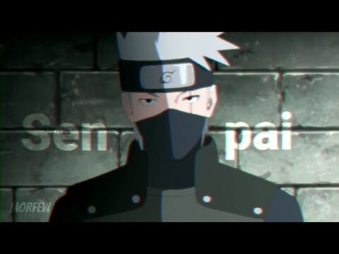 Kakashi Hatake「AMV」- EDIT