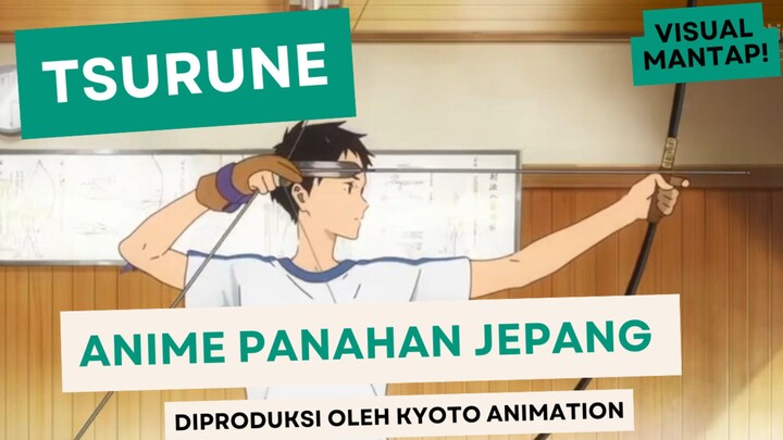 Tsurune, Anime tentang Panahan yang Memanjakan Mata ❤️🌸✨