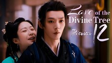 PREVIEW-EP12 Love of the Divine Tree (2025)
