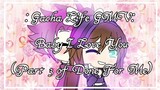 GL + GC GMV: Baby I Love You (Genderbend Version) {Part 3 of Done For Me}