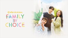 FAMILY BY CHOICE EP 1