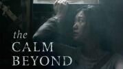 THE CALM BEYOND ( 1080p Full HD Movie ) THRILLER/ SURVIVAL