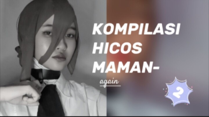 INI PART 2 DARI | KOMPILASI HICOS ALA AKU😗💗