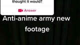 Anti-Anime army new footage