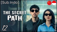 The Secret Path (2025) – Eps. 12 [Sub Indo]