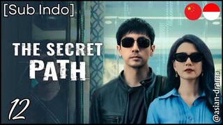 The Secret Path (2025) – Eps. 12 [Sub Indo]