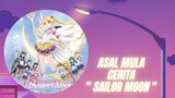 Asal mula cerita film kartun                  " Sailor Moon "