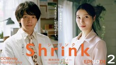 [ซับไทย] Shrink - Seishinkai YOWAI - ตอนที่ 2
