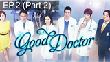 ชวนดู 😍 Good Doctor ฟ้าส่งผมมาเป็นหมอ ⭐ พากย์ไทย EP2_2