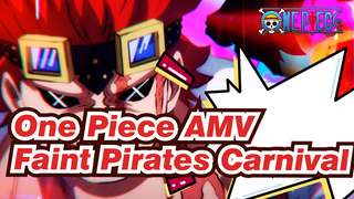 Faint - Pirates Carnival | One Piece AMV