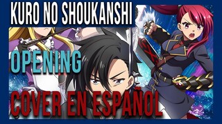 KURO NO SHOUKANSHI - OPENING - COVER EN ESPAÑOL