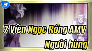 [7 Viên Ngọc Rồng AMV] Người hùng Tập 7_3