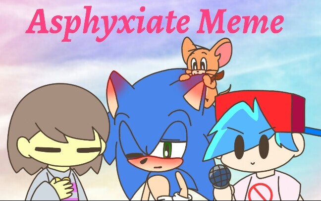 (Four Chefs: UT Sonic Cat and Mouse FNF) Asphyxiate Animation Meme (Are you interested in CP?)
