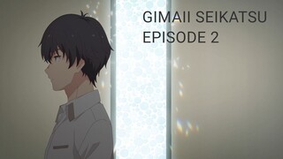 Gimai Seikatsu Episode 2 Subtitle Indonesia