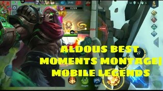 ALDOUS  BEST MOMMENTS MONTAGE | MOBILE LEGENDS