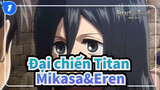 [Đại chiến Titan] Mikasa&Eren Cut Tổng hợp_B1