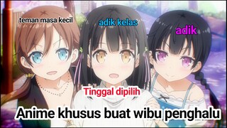 Anime yang cocok buat ngehalu