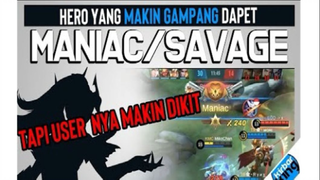 Hero yang MAKIN GAMPANG dapet MANIAC Tapi User nya MAKIN DIKIT  Mobile Legends