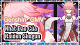 [Genshin, GMV] Nhát Đao Của Raiden Shogun