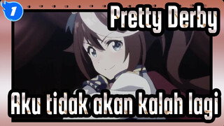 Pretty Derby|Tokai Teio:Aku tidak akan kalah lagi_1