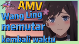 [The Daily Life of the Immortal King] AMV | Wang Ling memutar kembali waktu