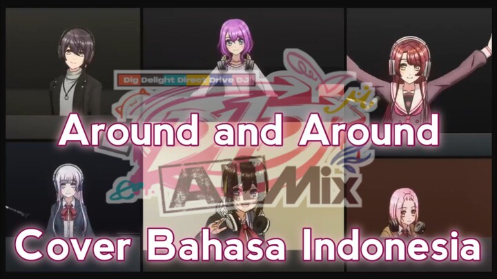 [COVER] Around and Around - D4DJ All Star | Cover Bahasa Indonesia by StewedChannel19
