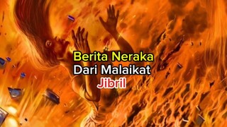 berita Neraka dari malaikat Jibril