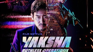 NOW_SHOWING: YAKSHA: RUTHLESS OPERATIONS (2022) Kmovie