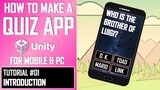 HOW TO MAKE A QUIZ GAME APP FOR MOBILE & PC IN UNITY - TUTORIAL #01 - INTRODUCTION