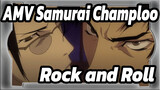 [AMVมหากาพย์ Samurai Champloo]  &Rock and Roll (ฝึกซ้อม)