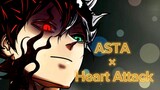ASTA × Heart Attack [AMV]