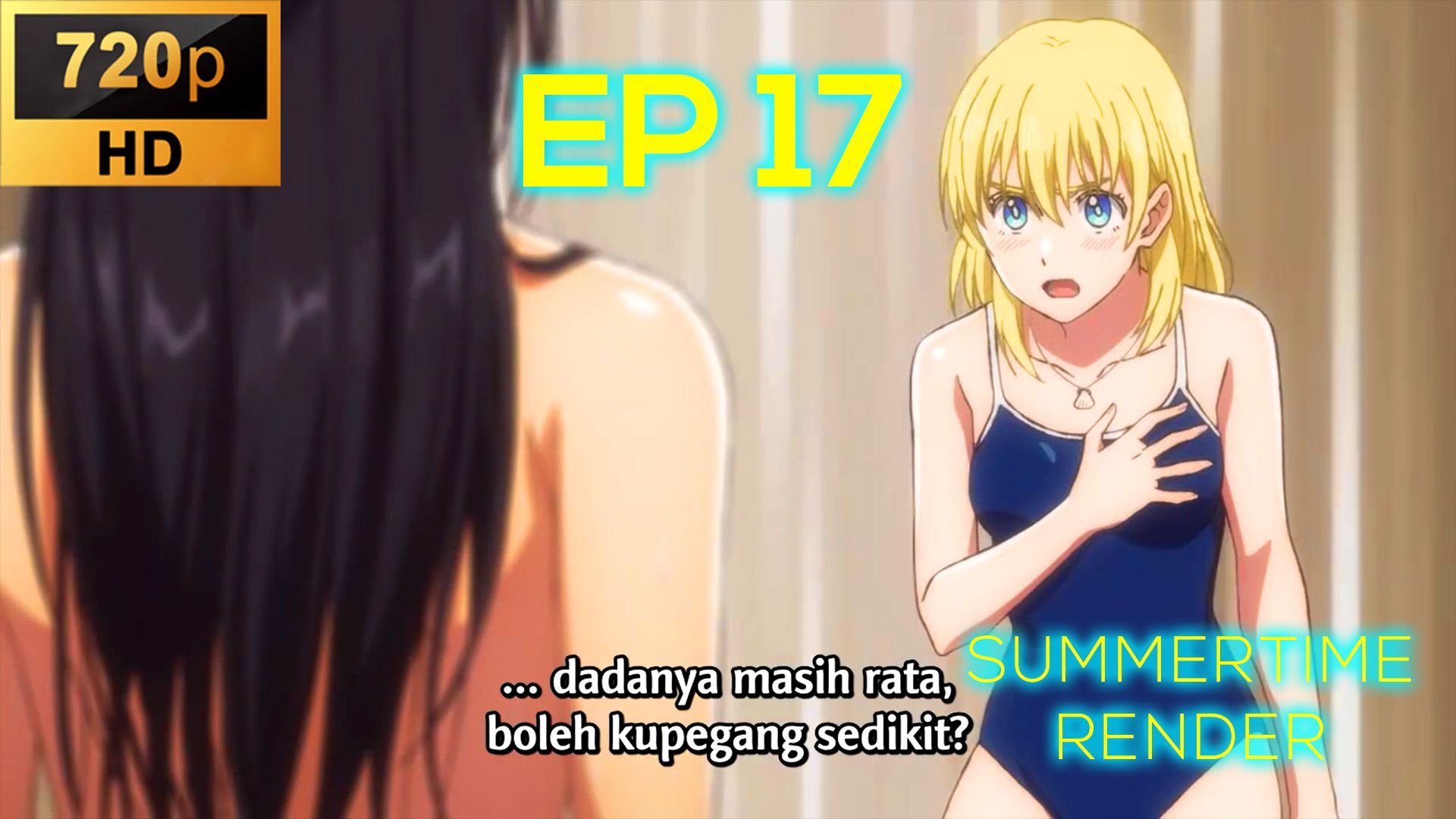 Summertime Render Episode 17 Subtitle Indonesia - SOKUJA