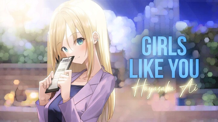 Hayasaka Ai AMV - Girls Like You