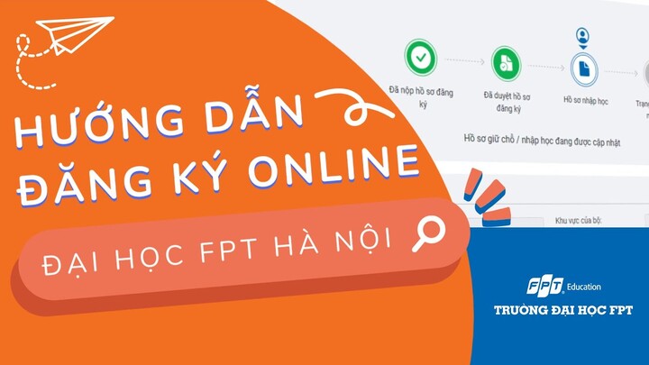 HƯỚNG DẪN NỘP HỒ SƠ NHẬP HỌC ONLINE ĐẠI HỌC FPT