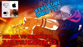 hal hal menarik anime jujutsu kaisen s2 🤔🤔🤔?