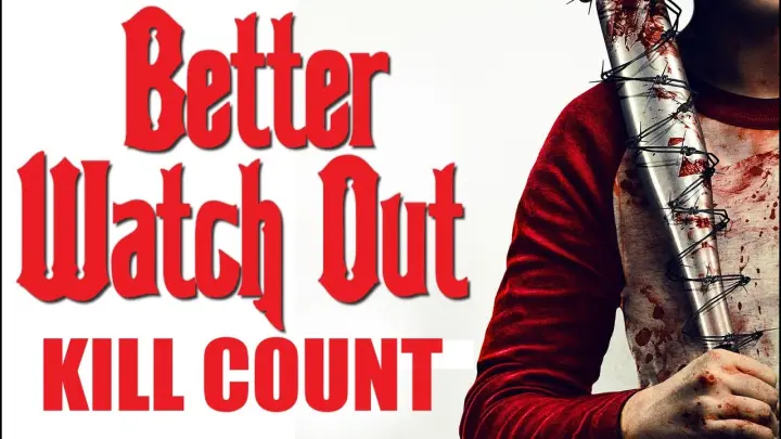 BETTER WATCH OUT (2016) | KILL COUNT