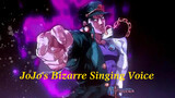 [JOJO's Bizarre Song] Unrivalled!