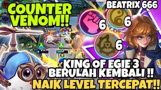 KING OF EGIE 3 NAIK LEVEL 8 TERCEPAT! BEATRIX COMBO 666 COUNTER VENOM ! MAGIC CHESS