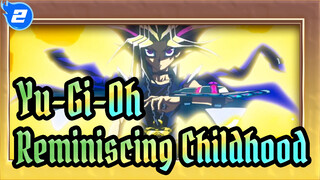 [Yu-Gi-Oh!/MAD] The Dark Side of Dimensions, Reminiscing Childhood_2