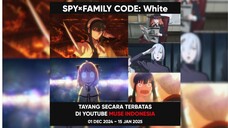 Spy x Family Code: White Gratis Tanyang Di Muse Indonesia