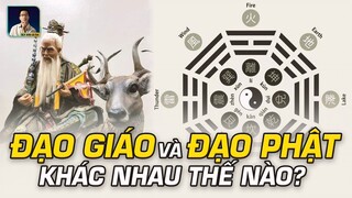 ĐẠO GIÁO KHÁC VỚI ĐẠO PHẬT NHƯ THẾ NÀO?